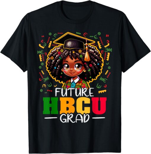 Future HBCU Grad Black Girl Kids Graduation HBCU T-Shirt