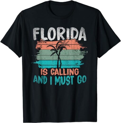 Florida Is Calling And I Must Go Retro Palm Trees Florida T-Shirt