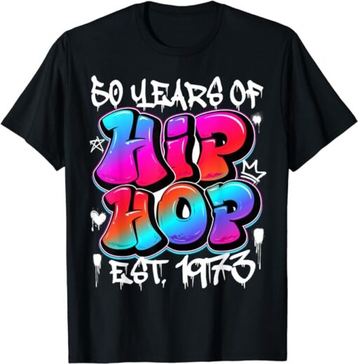 50 years old 50th Anniversary of hip hop graffiti hip hop T-Shirt