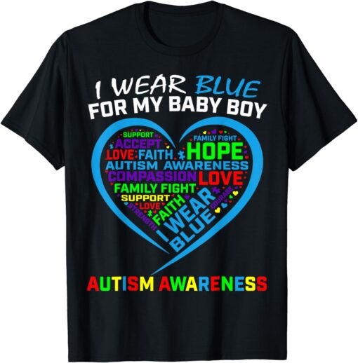 Mom Dad I Wear Blue For My Baby Boy Son Autism Awareness T-Shirt