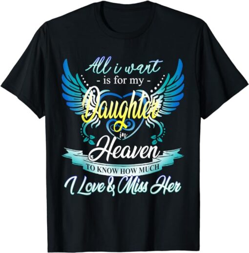 My Daughter In Heaven, Memories Of My Daughter My Angel T-Shirt