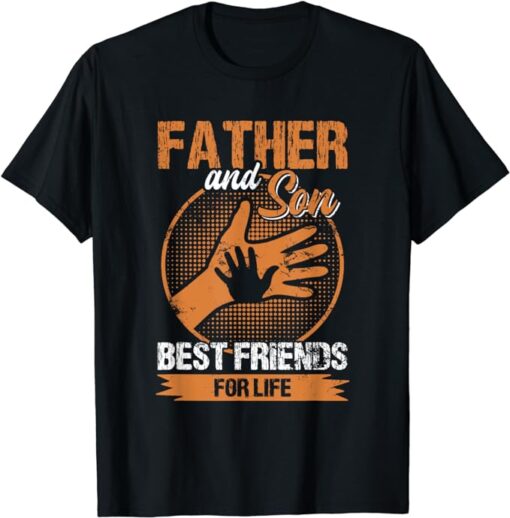 Father And Son Best Friends for Life Parenting Father's Day T-Shirt