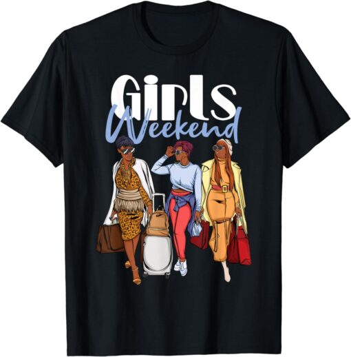 Girls Weekend Trip 2024 For Black Melanin Women on Vacation T-Shirt