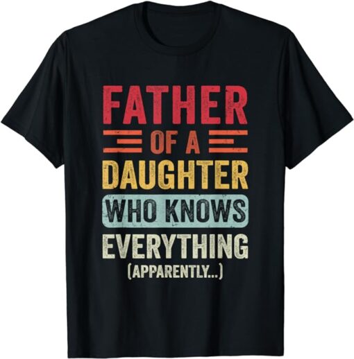 Father Daughter Knows Everything Dad Fathers Day Vintage T-Shirt