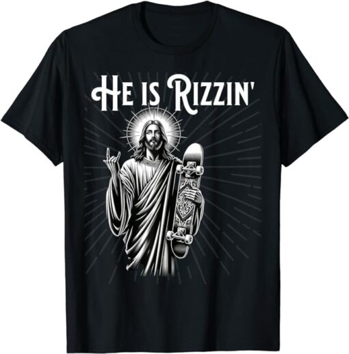 Rocker He is Rizzin Funny Jesus Riding Skateboard T-Shirt