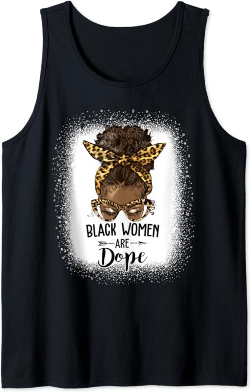 Black Women Are Dope Period Black History Month Messy Bun Tank Top