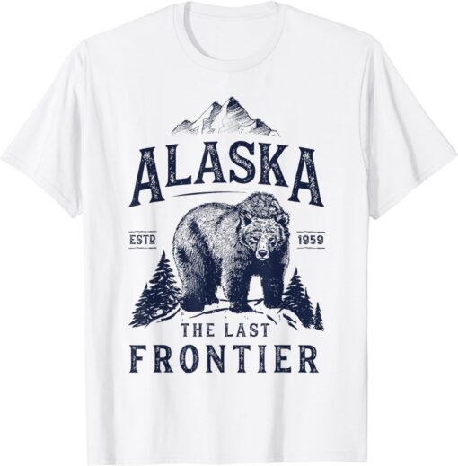 Alaska T Shirt The Last Frontier Bear Home Men Women Gifts T-Shirt