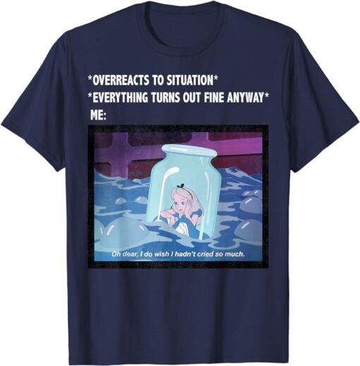 Disney Alice In Wonderland Overreacts To Situation Meme T-Shirt