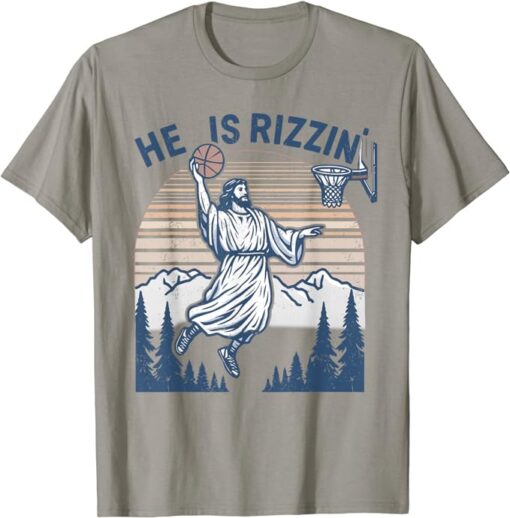 He Is Risen Rizzin' Easter Jesus Christian Faith Basketball T-Shirt