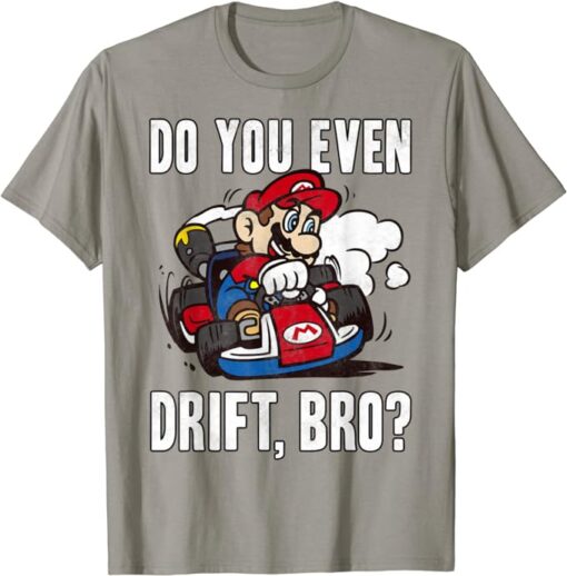 Nintendo Mario Kart Do You Even Drift Bro Graphic T-Shirt T-Shirt