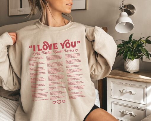 I Love You in Taylor Lyrics Sweatshirt, Taylor Swiftie Shirt, Swiftie Merch, Swiftie Hoodie, TS I Love You Crewneck