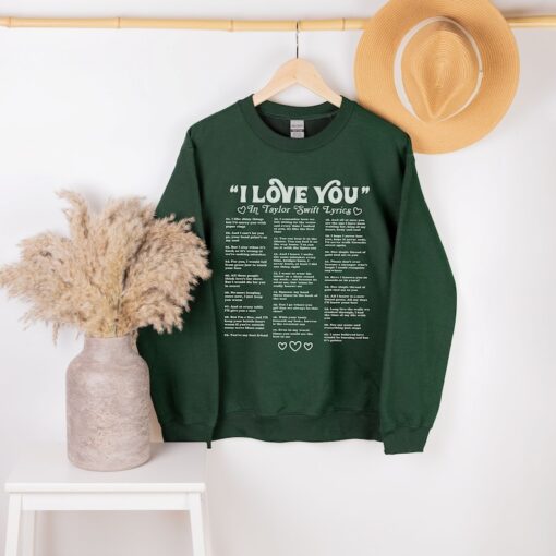 I Love You in Taylor Lyrics Sweatshirt, Taylor Swiftie Shirt, Swiftie Merch, Swiftie Hoodie, TS I Love You Crewneck