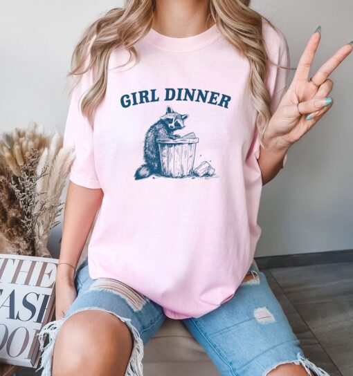 Girl Dinner, Raccoon T Shirt, Weird T Shirt, Meme T Shirt, Trash Panda T Shirt, Unisex