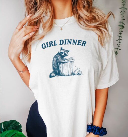 Girl Dinner, Raccoon T Shirt, Weird T Shirt, Meme T Shirt, Trash Panda T Shirt, Unisex