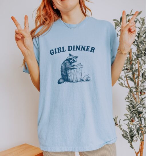 Girl Dinner, Raccoon T Shirt, Weird T Shirt, Meme T Shirt, Trash Panda T Shirt, Unisex