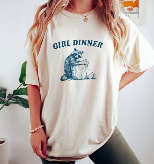 Girl Dinner, Raccoon T Shirt, Weird T Shirt, Meme T Shirt, Trash Panda T Shirt, Unisex