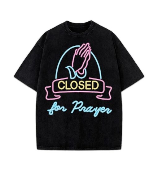 Closed for Prayers Neon Sign Praying Hands Graphic Design Streetwear T-Shirt