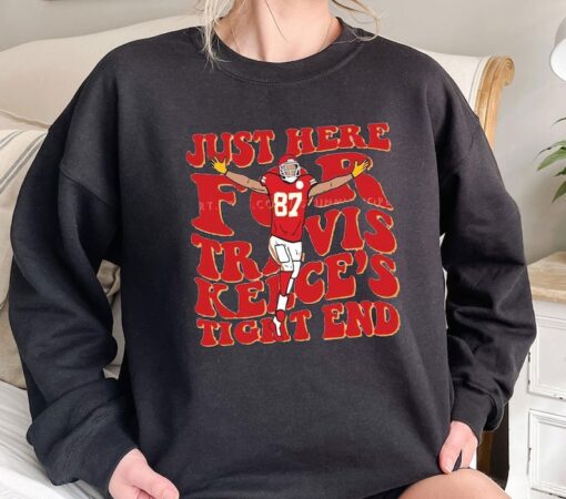 Just Here For Travis Kelce Tight End Sweatshirt, Kansas City Football T-Shirt, Vintage KC Football Shirt