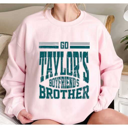 Vintage Go Taylors Boyfriends Brother Shirt, Jason Kelce Sweatshirt, Football Eagle T-Shirt, Jason Kelce Eagles Tee