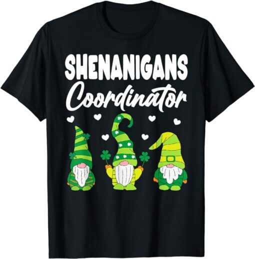 Shenanigans Coordinator Shamrock St Patricks Day Gnomes Cute T-Shirt