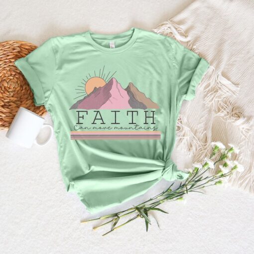 Faith Can Move Mountain shirt, Religious shirt, Christian shirt