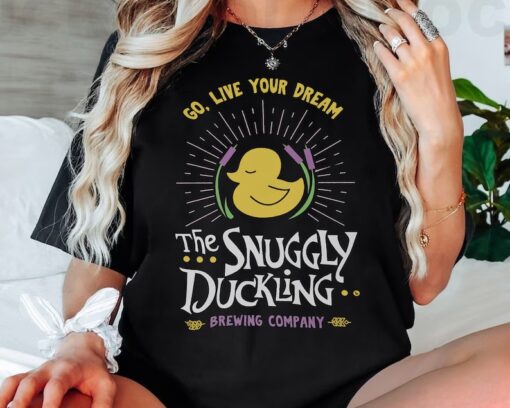 The Snuggly Duckling Go Live Your Dream Shirt