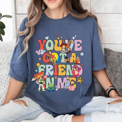 Comfort Colors® You've Got A Friend In Me Shirt, Friends Shirt