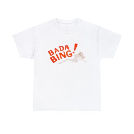 Bada Bing Graphic Tee