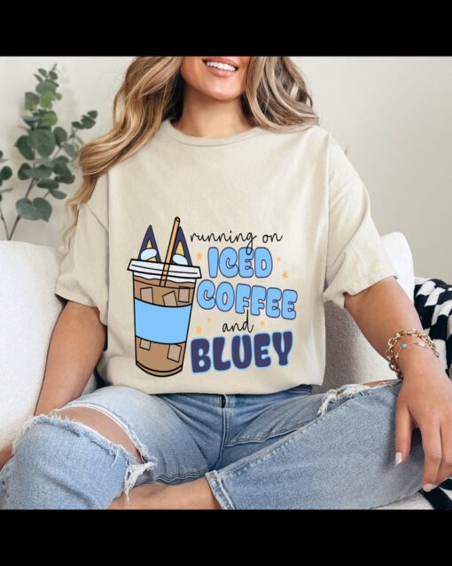 Running on Iced Coffee and Bluey, Bluey Mama Tshirt, Adult Bluey Tee