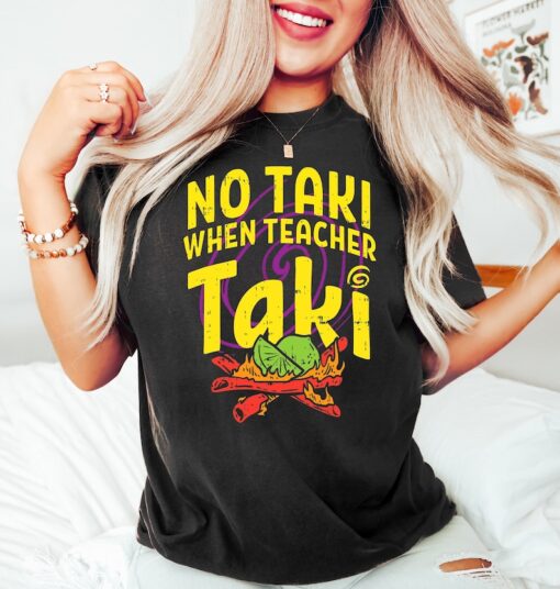 No Taki When Teacher Taki, Funny Teacher Shirt