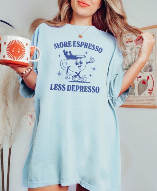 More Espresso Less Depresso Funny Retro Mental Health Shirt Depression