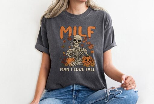 Comfort Colors® Milf I love You Fall Shirt, Fall Skeleton shirt