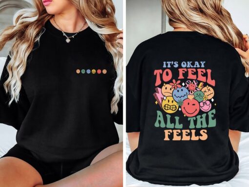 It's Okay To Feel All The Feels, Mental Health shirt, Inclusion Shirt