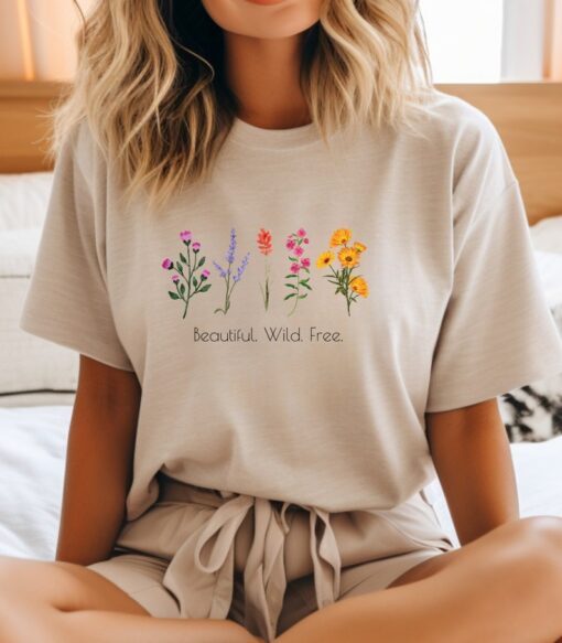 Wild Flowers Shirt, Beautiful Wild Free, Flower Shirt