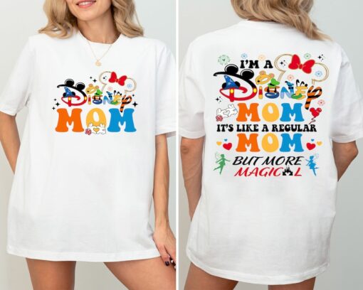 I'm a Disney Mom It's Like A Regular Mom Disney Shirt