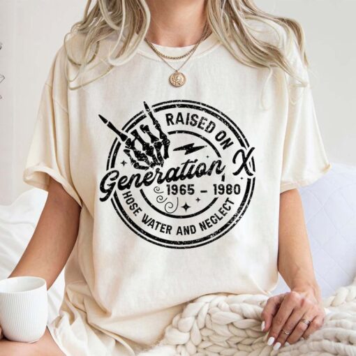 Gen X Raised On Hose Water And Neglect Shirt, Gen X Comfort Colors