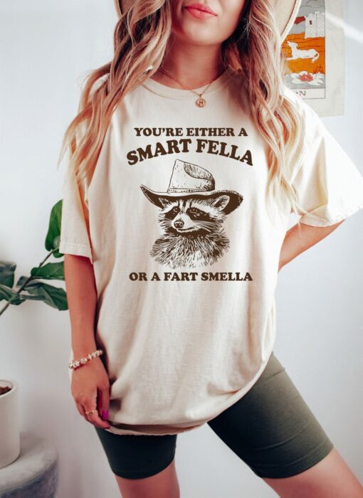 Are You A Smart Fella Or Fart Smella Vintage Style Shirt