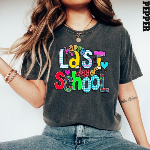 Comfort Colors® Happy Last Day of School T Shirt, Cool Teacher Shirt