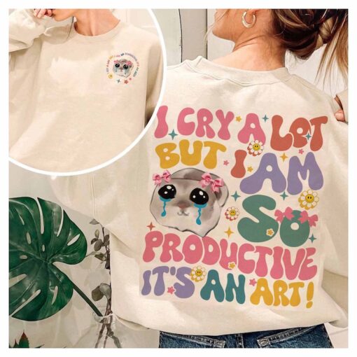 Groovy I Cry A Lot But I Am So Productive Shirt