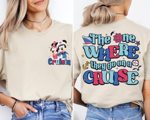 The One Where They Go On A Cruise Shirt, Disney Cruisin T-Shirt