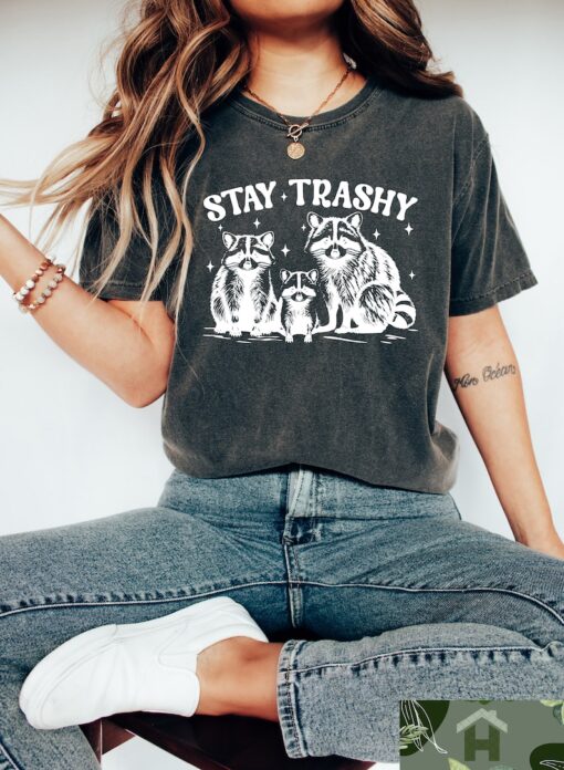 Retro Comfort Stay Trashy Shirt, Retro Funny Graphic Tees