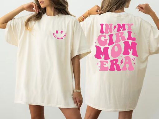 In My Girl Mom Era Shirt, Mothers Day Shirt, Girl Mama Era T-Shirt