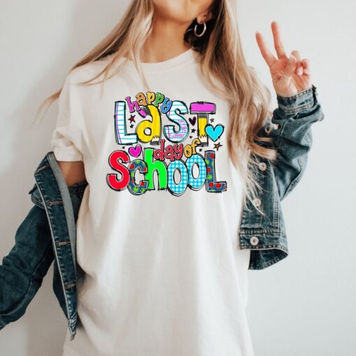 Comfort Colors® Happy Last Day of School T Shirt, Cool Teacher Shirt