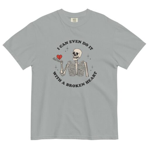 Do It With A Broken Heart Tee Shirt, Comfort Colors Graphic Tee