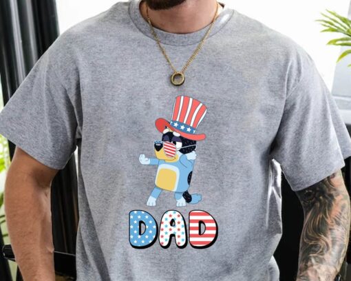 Bluey Dad Happy 4th Of July Shirt, Bluey Dad Shirt