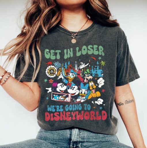 Retro Mickey & Friends Get In Loser We’Re Going To Disney World Shirt