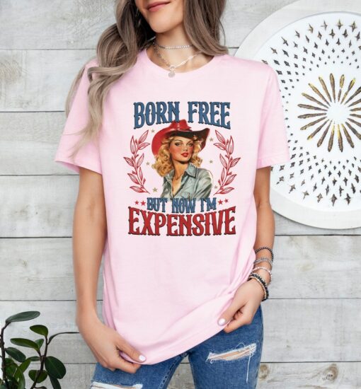 Born free but now I'm expensive Shirt, Retro 4th of july Shirt