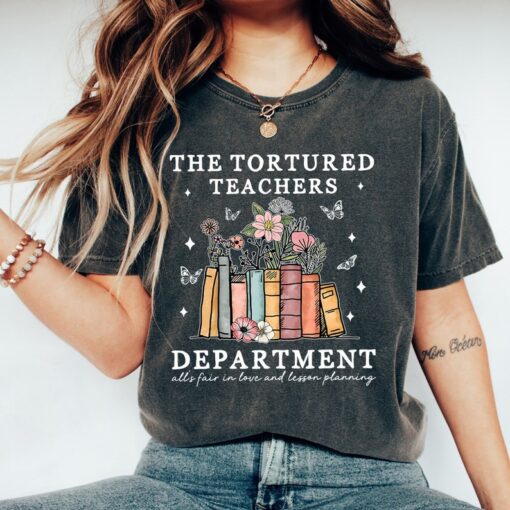 Tortured Teachers Department Shirt, Comfort Colors Teacher Tshirt