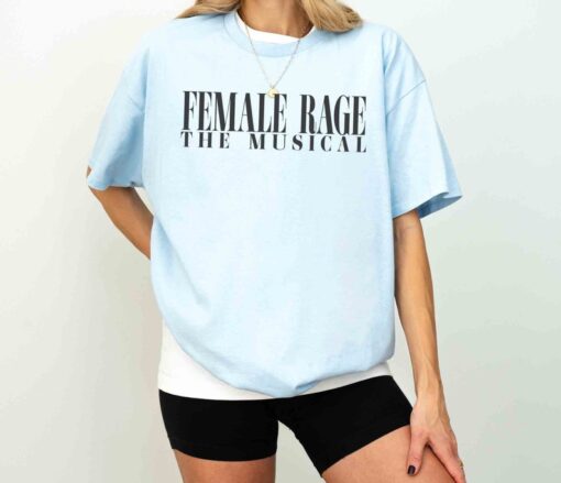 Female Rage The Musical simple Shirt, Concert Shirt, GIft For Her