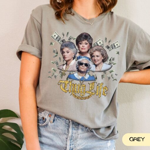 Golden Girls Thug Life Shirt, Stay Golden Squad Tee